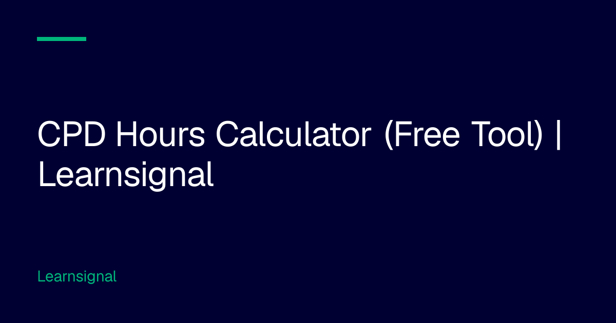 CPD Hours Calculator (Free Tool) | Learnsignal