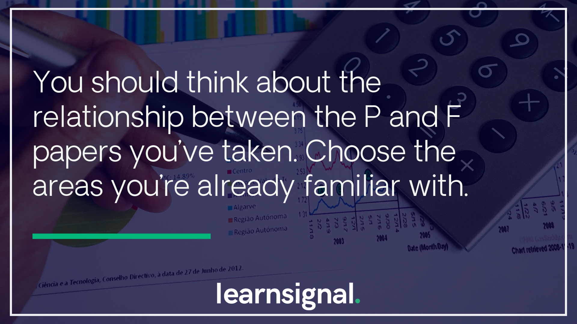 You should think about the relationship Learnsignal